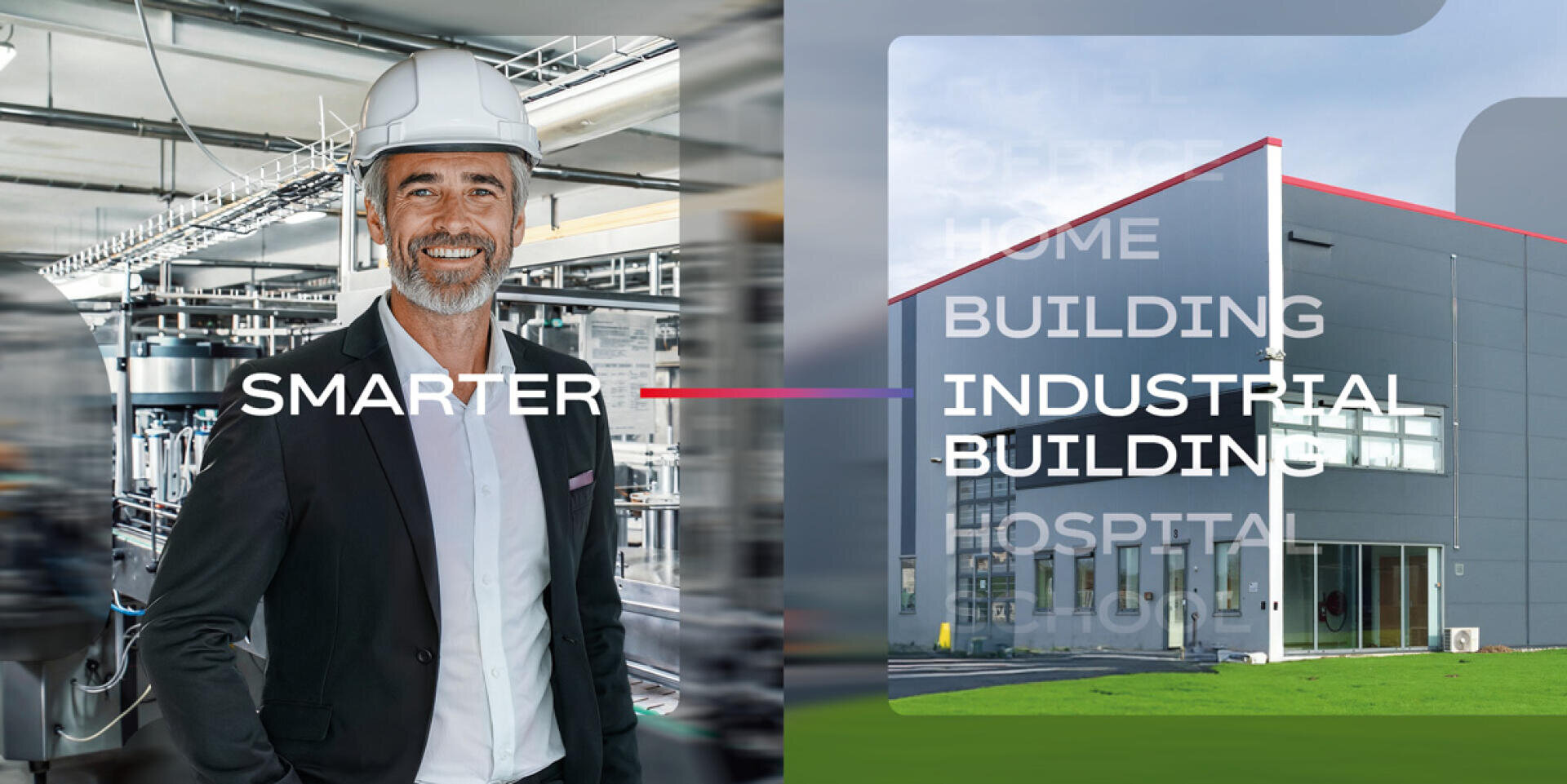 Ein lächelnder Mann in Anzug und weißem Schutzhelm steht in einer modernen Industrieanlage. Neben ihm ist ein großes Industriegebäude zu sehen. Über dem Bild sind die Schriftzüge „SMARTER“ und „INDUSTRIAL BUILDING“ eingeblendet.