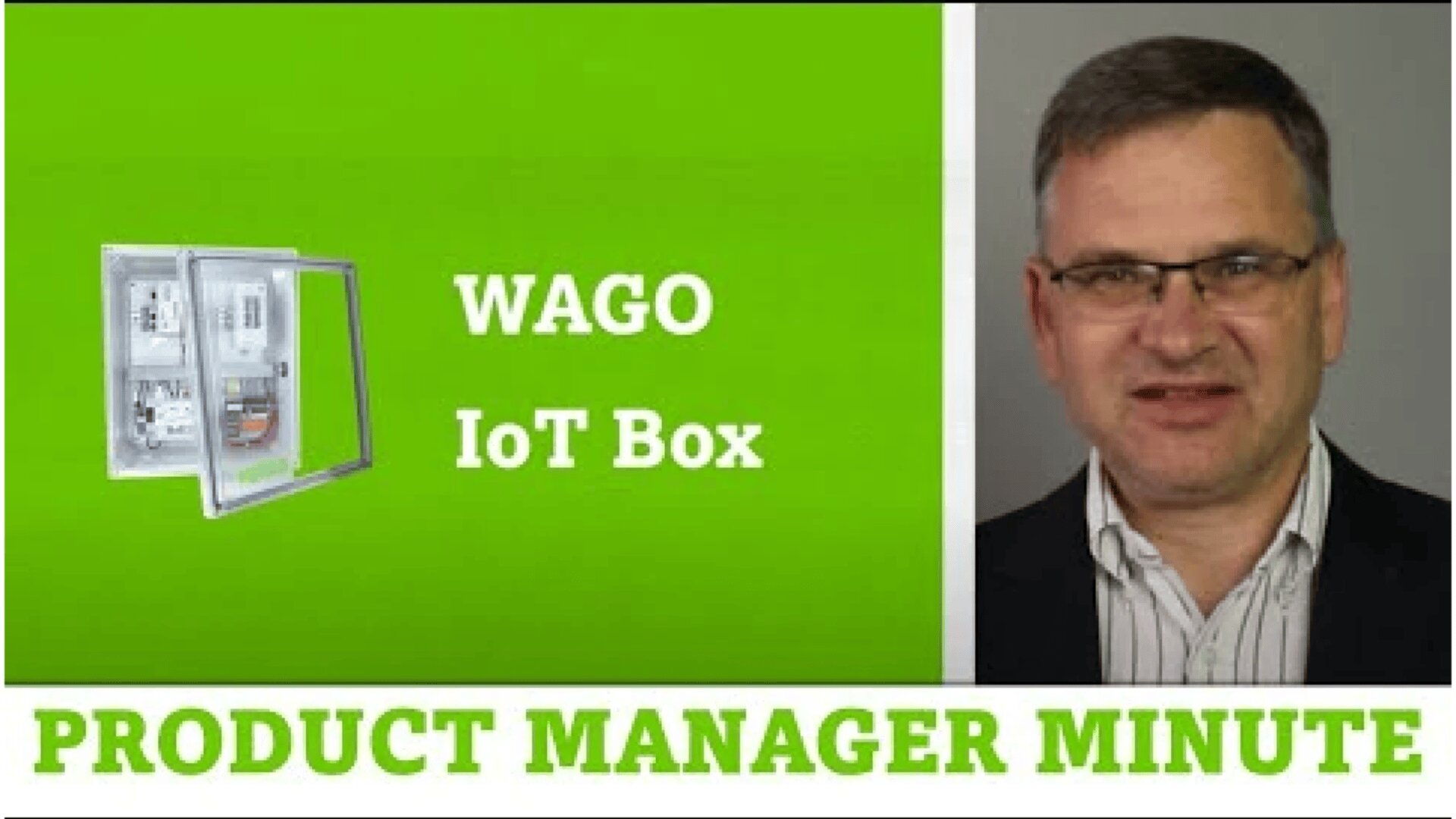 A man in glasses and a suit stands next to a green background displaying WAGO IoT Box with a product image. Below, text reads PRODUCT MANAGER MINUTE.