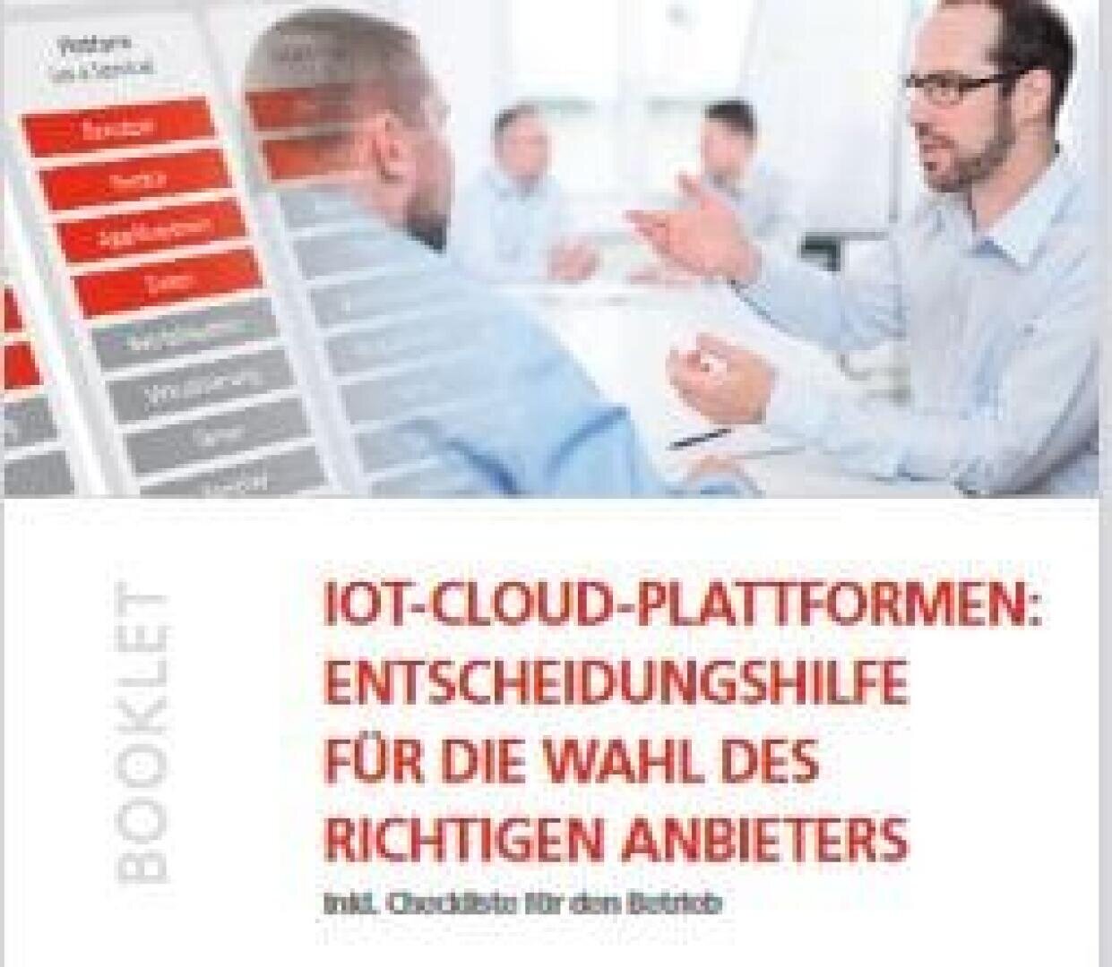 Zwei Männer in Geschäftskleidung führen ein Gespräch in einem Büroumfeld. Im Vordergrund ist eine deutschsprachige Broschüre über IoT-Cloud-Plattformen und die Auswahl des richtigen Anbieters zu sehen.