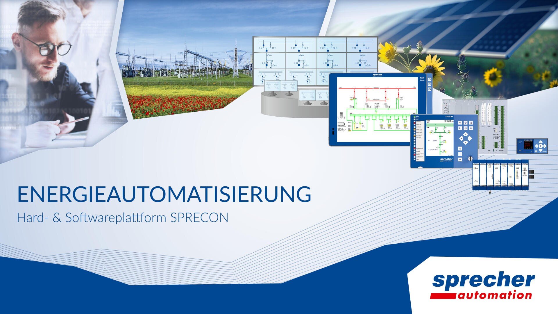 Eine Grafik für die Energieautomatisierungsplattform SPRECON von Sprecher Automation, die SPRECON-Geräte und Bedieneinheiten sowie Motivbilder eines IT-Mitarbeiters, eines Umspannwerks und einer Photovoltaik-Anlage darstellt.