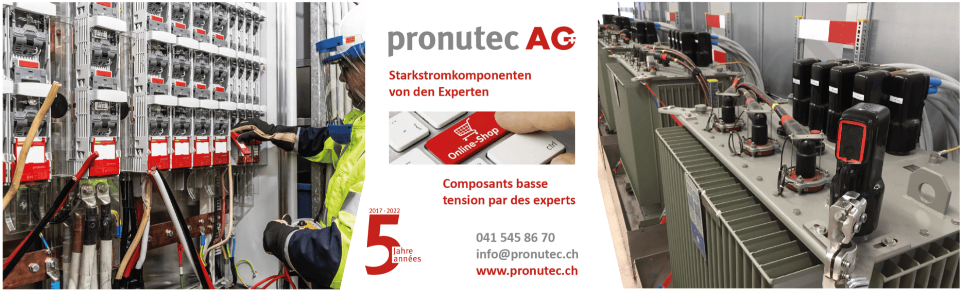 Eine Collage zeigt einen Ingenieur bei der Arbeit mit elektrischen Schalttafeln, eine Nahaufnahme eines roten Notausschalters und elektrische Transformatoren. In der Mitte sind das Logo der pronutec AG und die Kontaktinformationen des Unternehmens in deutscher und französischer Sprache abgebildet.