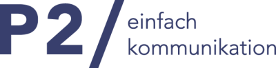 Das Bild zeigt den Text P2 / einfach kommunikation in dunkelblau auf hellgrauem Hintergrund. Der Text ist in einer modernen, serifenlosen Schriftart gehalten.